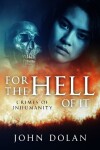 Book cover for For the Hell of It