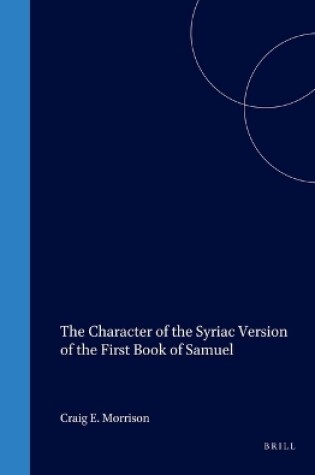 Cover of The Character of the Syriac Version of the First Book of Samuel