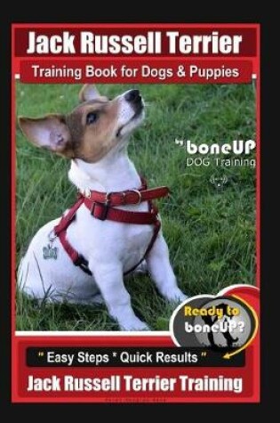 Cover of Jack Russell Terrier Training Book for Dogs and Puppies by Boneup Dog Training