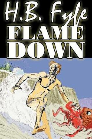 Cover of Flamedown by H. B. Fyfe, Science Fiction, Adventure, Fantasy