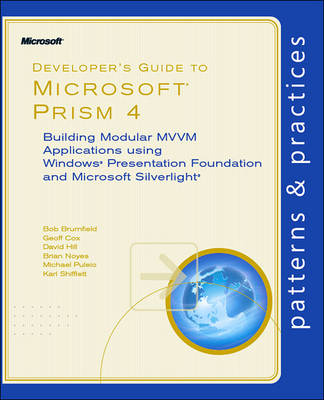 Book cover for Developer's Guide to Microsoft Prism: Building Modular MWM Applications with Windows Presentation Foundation and Microsoft Silverlight