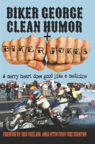 Cover of Biker George Clean Humor + Biker Jokes