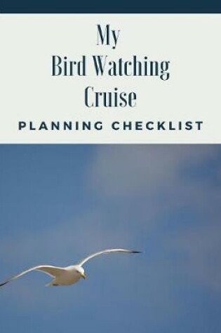 Cover of My Birdwatching Cruise Planning Checklist