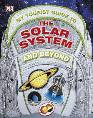 Book cover for My Tourist Guide to the Solar System...And Beyond