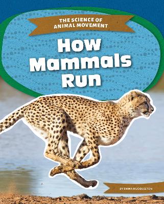 Book cover for Science of Animal Movement: How Mammals Run