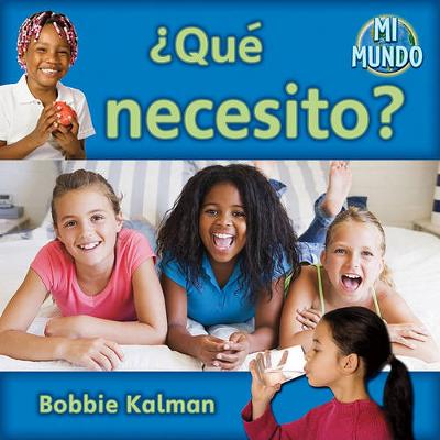 Book cover for ¿Qué Necesito? (What Do I Need?)