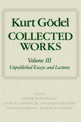 Book cover for Kurt Goedel: Collected Works: Volume III