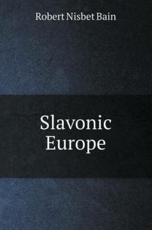 Cover of Slavonic Europe