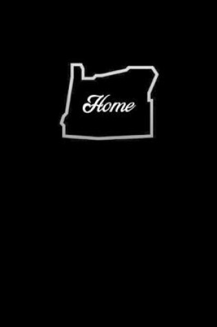 Cover of Oregon HOME Composition Notebook