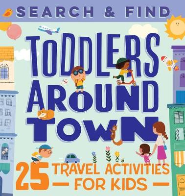 Book cover for Search & Find Toddlers Around Town