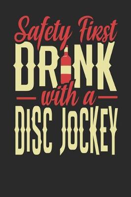 Book cover for Safety First Drink With A Disc Jockey