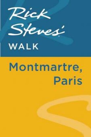 Cover of Rick Steves' Walk: Montmartre, Paris