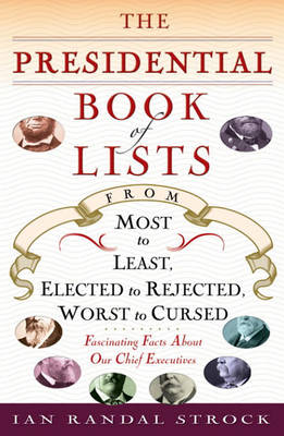 Book cover for The Presidential Book of Lists