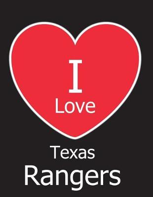Book cover for I Love Texas Rangers