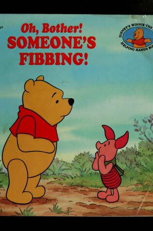 Cover of Oh, Bother] Someone's Fibbing]
