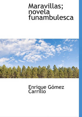 Book cover for Maravillas; Novela Funambulesca