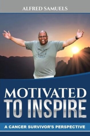 Cover of Motivated to inspire