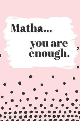 Book cover for Matha's You Are Enough