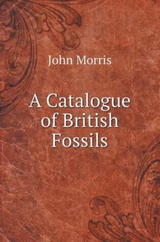 Cover of A Catalogue of British Fossils
