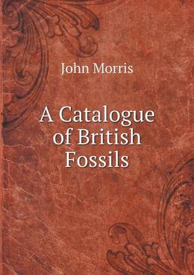 Book cover for A Catalogue of British Fossils