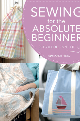 Cover of Sewing for the Absolute Beginner