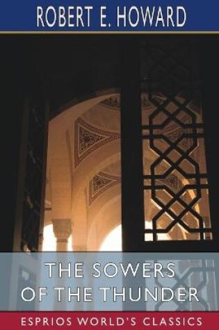 Cover of The Sowers of the Thunder (Esprios Classics)