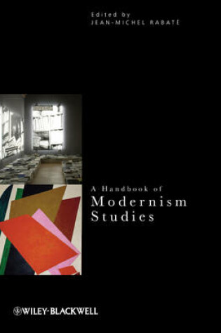 Cover of A Handbook of Modernism Studies