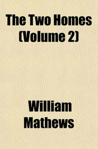 Cover of The Two Homes (Volume 2)