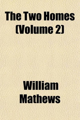 Book cover for The Two Homes (Volume 2)