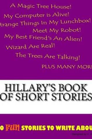 Cover of Hillary's Book Of Short Stories