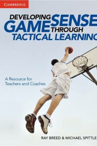 Cover of Developing Game Sense Through Tactical Learning