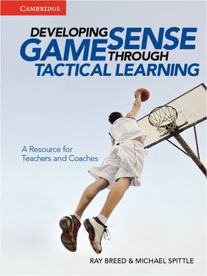 Book cover for Developing Game Sense Through Tactical Learning