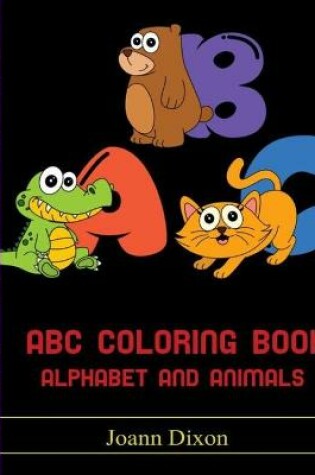 Cover of ABC Coloring Book Alphabet And Animals