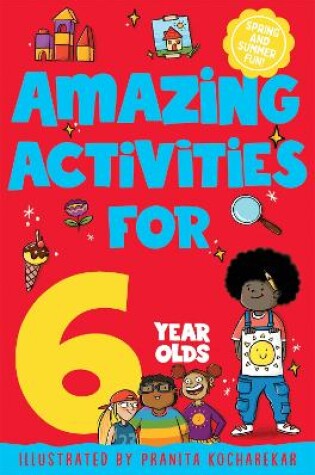 Cover of Amazing Activities for 6 Year Olds