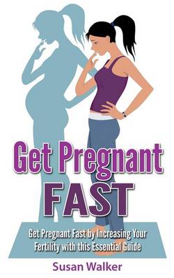 Book cover for Get Pregnant Fast