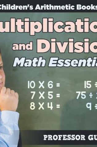 Cover of Multiplication and Division Math Essentials Children's Arithmetic Books