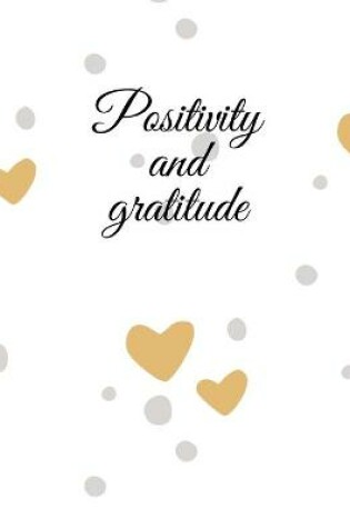 Cover of Positivity and gratitude