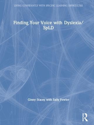 Book cover for Finding Your Voice with Dyslexia/SpLD