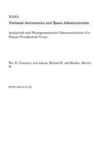 Cover of Analytical and Photogrammetric Characterization of a Planar Tetrahedral Truss