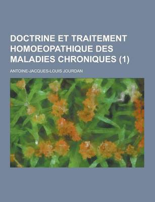 Book cover for Doctrine Et Traitement Homoeopathique Des Maladies Chroniques (1)