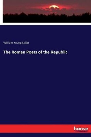 Cover of The Roman Poets of the Republic