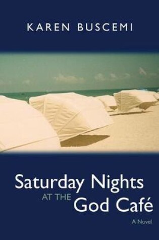 Cover of Saturday Nights at the God Cafe