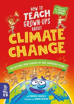 Book cover for How to Teach Grown-Ups about Climate Change