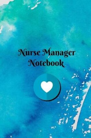 Cover of Nurse Manager Notebook