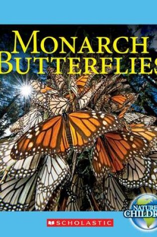 Cover of Monarch Butterflies (Nature's Children)