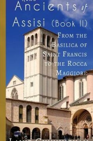 Cover of More Ancients of Assisi (Book II)