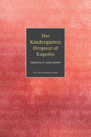 Cover of The Kindergarten Dropout of Kapoho