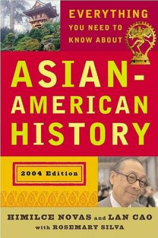 Cover of Everything You Need to Know about Asian American History (Revisededition)