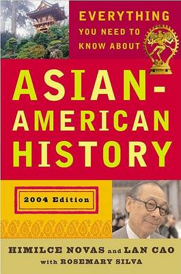 Book cover for Everything You Need to Know about Asian American History (Revisededition)