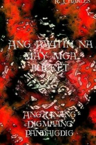 Cover of Ang Awitin Na May MGA Bucket - Ang Unang Digmaang Pandaigdig